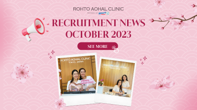 ROHTO AOHAL CLINIC: TIN TUYỂN DỤNG THÁNG 10/2023 